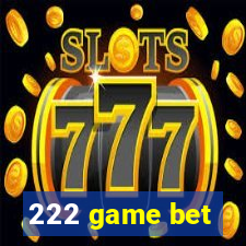 222 game bet